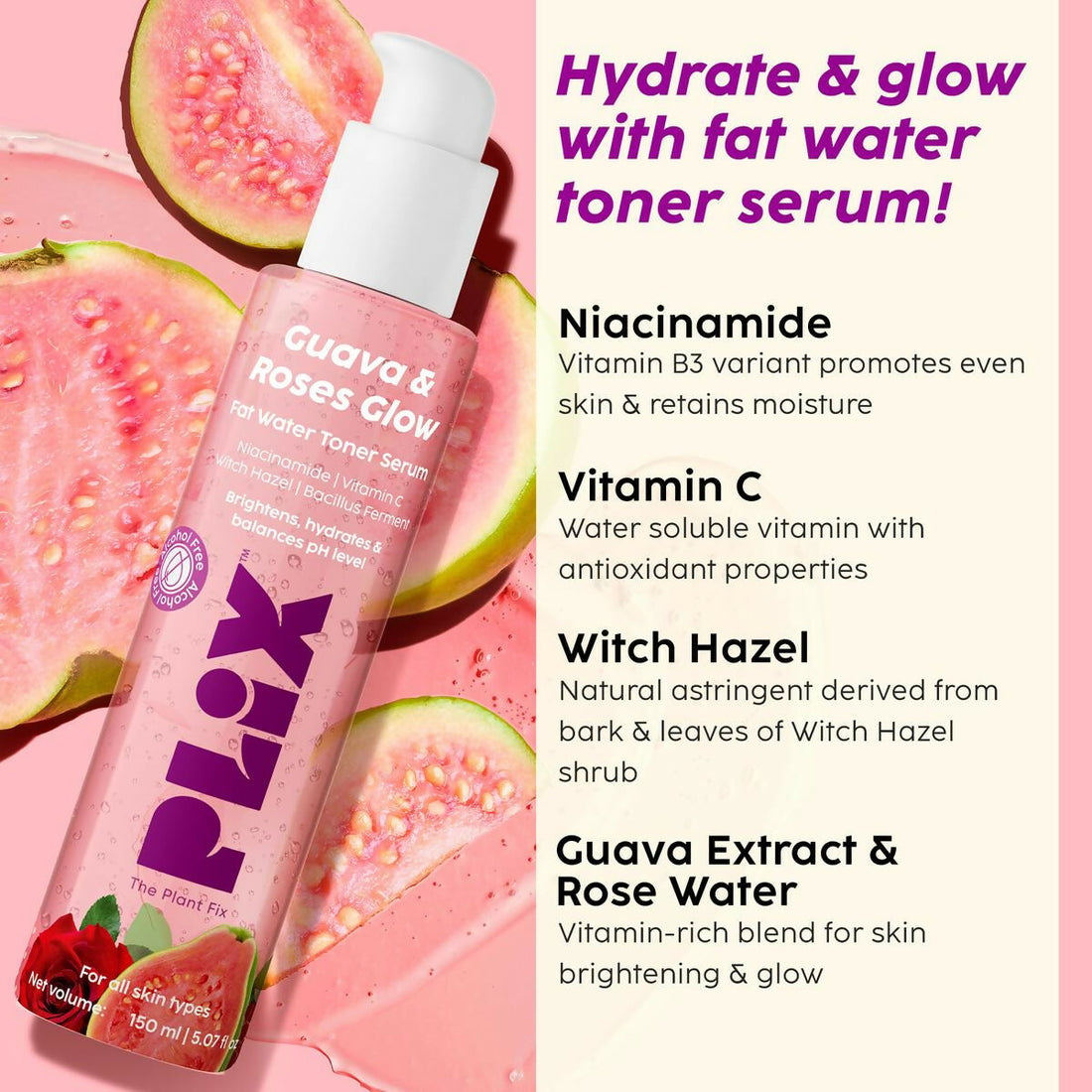 PLIX The Plant Fix Guava & Roses 2-in-1 Fat Water Toner Serum Hydrates Skin & Balances pH Levels